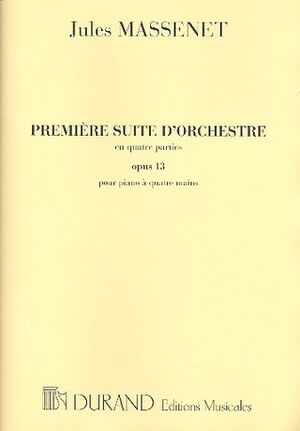 Premiere Suite D'Orchestre En Quatre Parties,Op 13