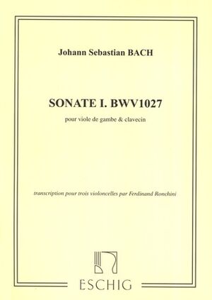 Sonate (sonata) N.1 (Bwv 1027 Ronchini)