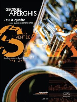 Aperghis Georges Jeu a Quatre 4 Alto Saxophones (Saxo)