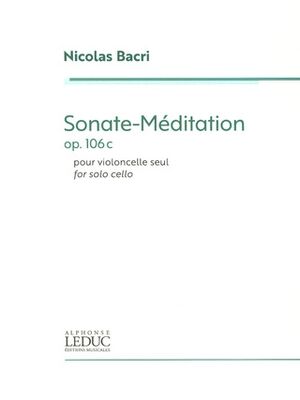 Sonate -Méditation for Solo Cello (Sonata Violonchelo) Op.106c
