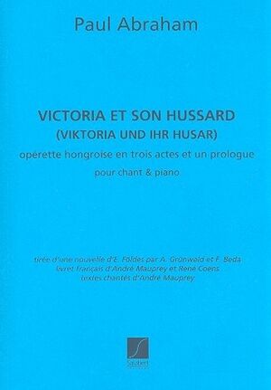 Victoria Et Son Hussard Chant-Piano