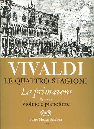 Le Quattro Stagioni, Op. 8 No. 1 La Primavera Rv Violin and Piano