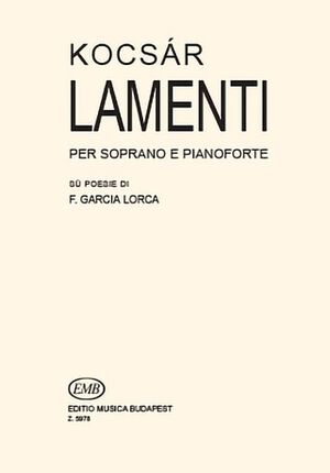 Lamenti Nach Gedichten Von F. Garc¡a Lorca Vocal and Piano