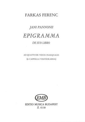 Epigramma (Janus Pannonius) Mixed Voices a Cappella