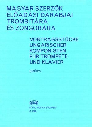 Vortragsstcke ungarischer Komponisten fr Tromp Trumpet (trompeta) and Piano