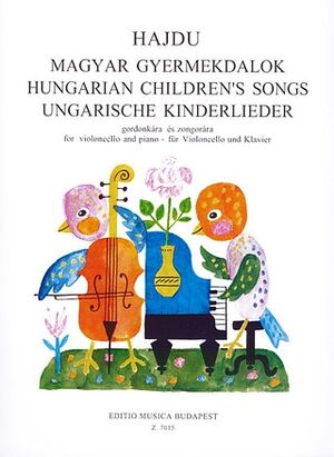 Ungarische Kinderlieder fr Violoncello (Violonchelo) und Klavie Cello and Piano
