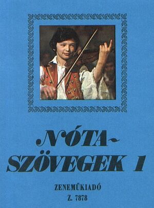 Nótaszövegek 1 Words of Hungarian Songs