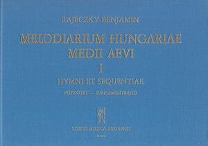 Melodiarium Hungariae Medii Aevi, I. Voice a Cappella
