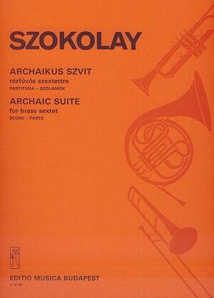 Archaic Suite fr Blechblser-Sextett Brass Sextet
