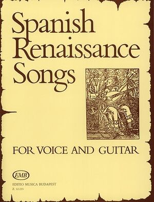 Spanish Renaissance Songs fr Singstimme und Git Vocal and Guitar