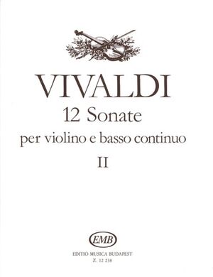 12 sonate (sonatas) per violino e basso continuo II Violin and Piano
