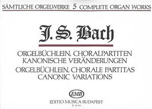 Smtliche Orgelwerke V Orgelbchlein, Choralparti Organ