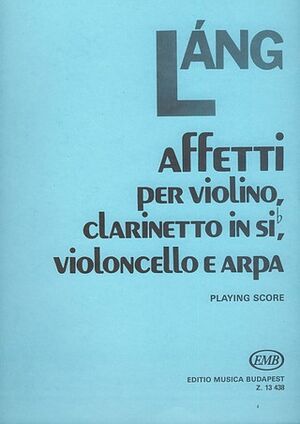 Affetti fr Violine, Klarinette, Violoncello and Mixed Ensemble