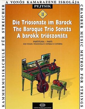 Kammermusikschule fr Streicher II Die Triosonate (trio sonatas) String Orchestra and Piano