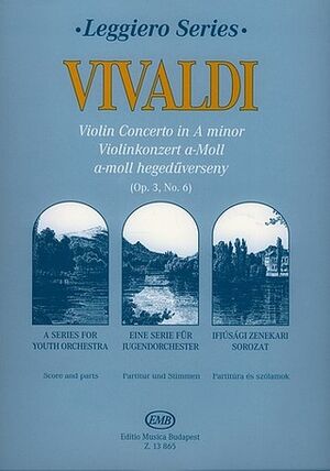 Violinkonzert a-Moll, RV 356 op. 3, No.6 Violin and String Orchestra - Concierto