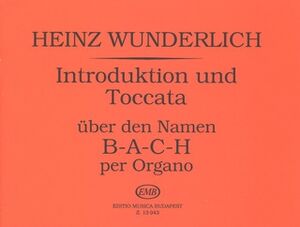 Introduktion und Toccata ber den Namen B-A-C-H Organ (Órgano)