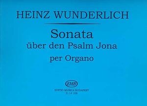 Sonate (sonata) ber den Psalm Jona per Organo