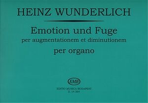 Emotion und Fuge per augmentationem et diminutione Organ (Órgano)