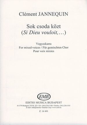 Sok csoda kzt (Si Dieu vouloit) Mixed Voices a Cappella