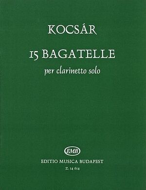 15 Bagatelle per clarinetto solo Clarinet