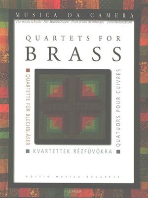 Quartets for Brass - Quartette fuer Blechblser Brass Quartet