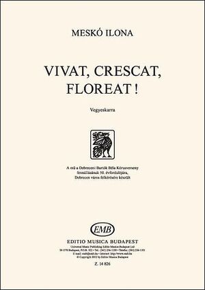 Vivat, crescat, floreat! Mixed Voices