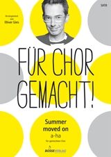 Summer moved on  Choral score