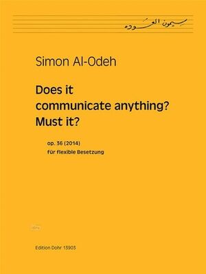 Does it communicate anything? Must it? op.36