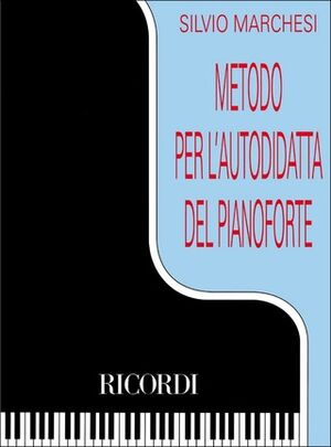 Metodo Per L'Autodidatta Del Pianoforte (Piano)