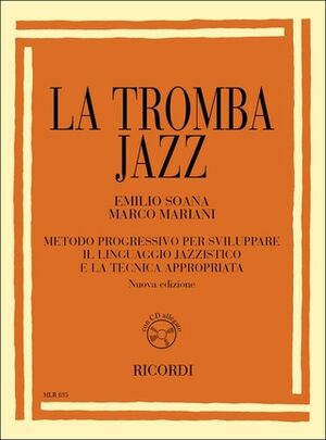 La Tromba (trompeta) Jazz. Metodo Progressivo Per Sviluppare