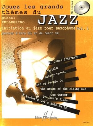 Jouez les grands thèmes du jazz Vol.1