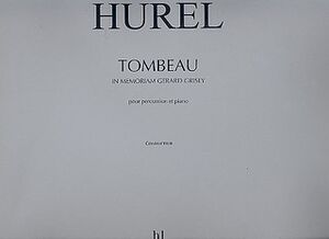 Tombeau - In memoriam Gérard Grisey