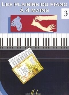 Les Plaisirs du piano  4 mains Vol.3