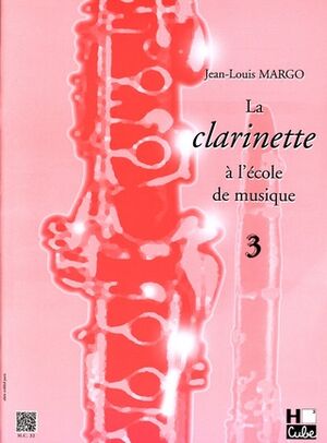 La clarinette (clarinete)  l'école de musique Vol.3