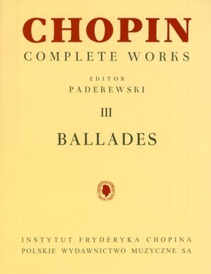 Complete Works III: Ballades