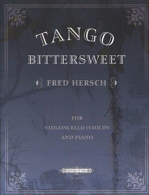Tango Bittersweet für Violoncello (Violine) und Klavier