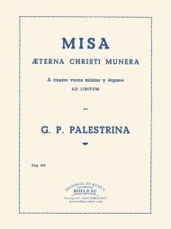 Misa Aeterna Christi Munera, 4 Voces mixtas.