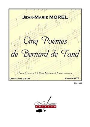 De 5 Poemes de Bernard de Tand