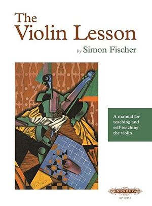 The Violin Lesson: A Manual for Teaching and Self-Teaching the Violin