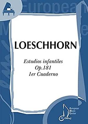 LOESCHHORN A. - ESTUDIOS INFANTILES PARA PIANO OP. 181 V.1 - OP.181