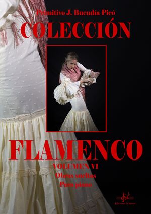 COLECCIÓN FLAMENCO VOLUMEN VI