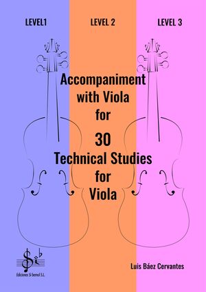 Accompaniment with Vilola for 30 Technical Studies (estudios) for Viola
