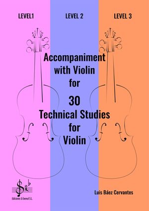 Accompaniment with Vilolin for 30 Technical Studies (estudios) for Violin